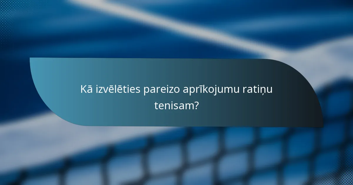 Kā izvēlēties pareizo aprīkojumu ratiņu tenisam?