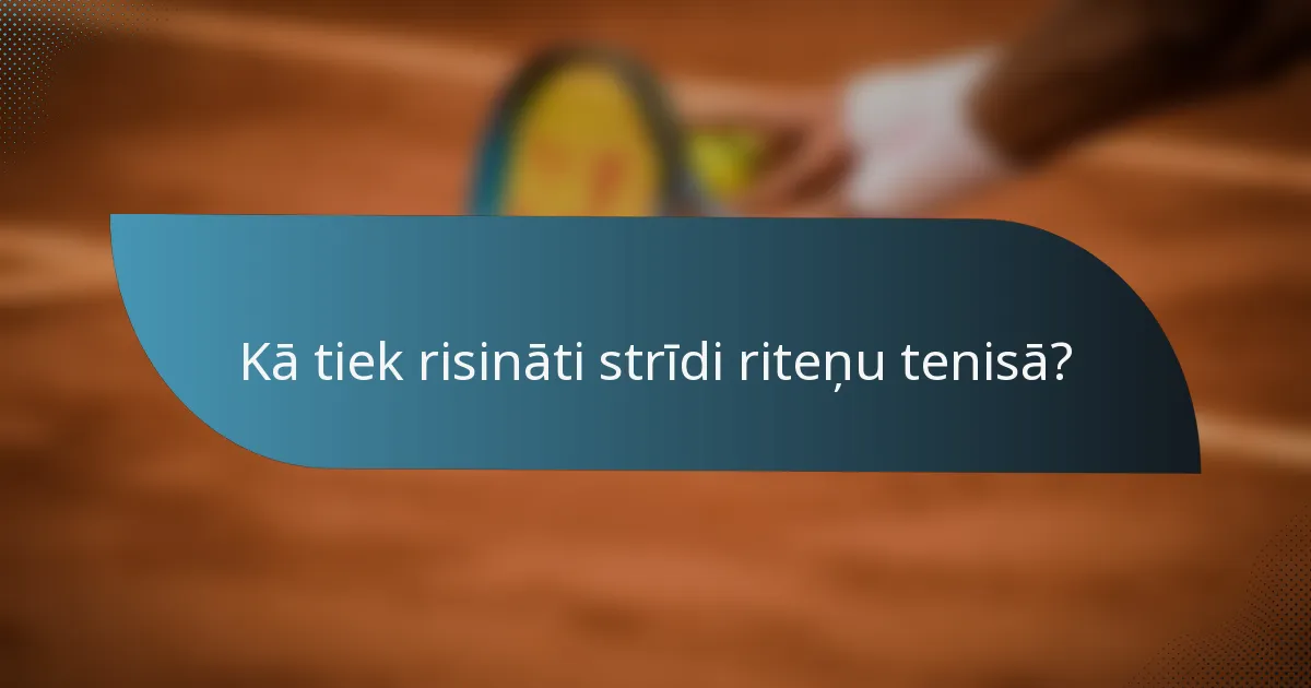 Kā tiek risināti strīdi riteņu tenisā?