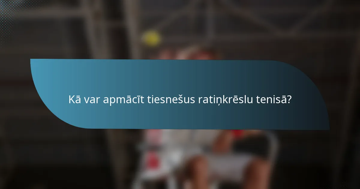 Kā var apmācīt tiesnešus ratiņkrēslu tenisā?