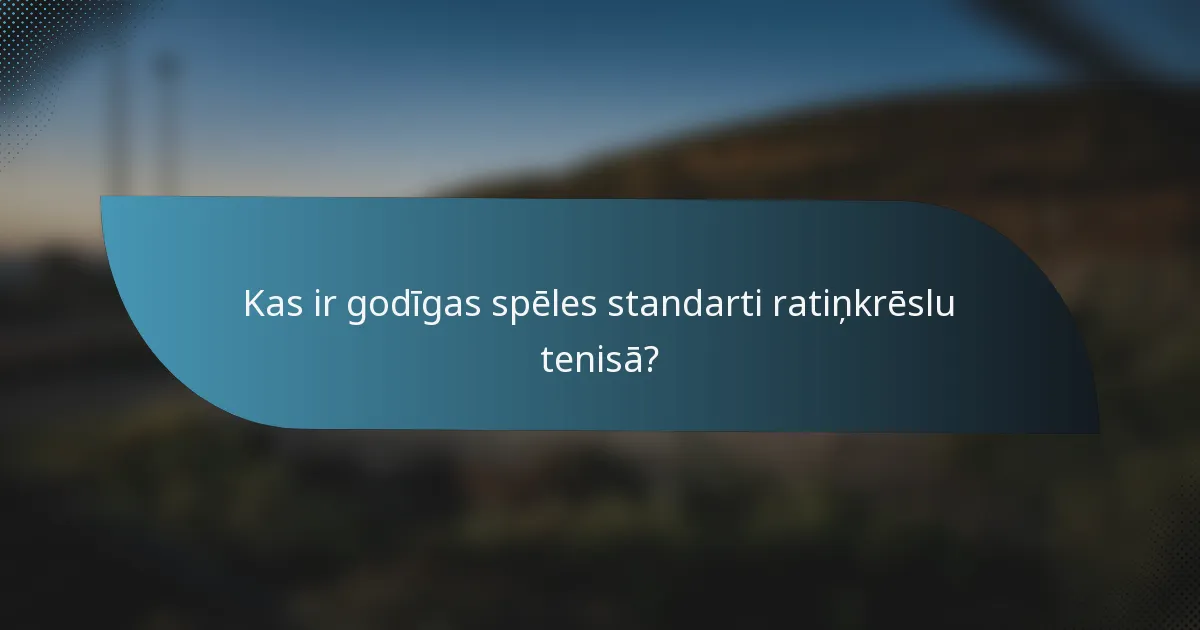 Kas ir godīgas spēles standarti ratiņkrēslu tenisā?